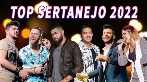 melhores musicas sertanejas 2022